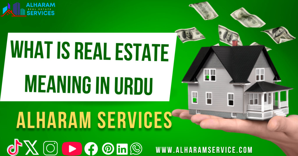 What is Real Estate Meaning in Urdu
