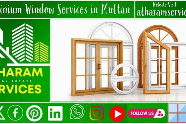 Aluminium Window Services in Multan