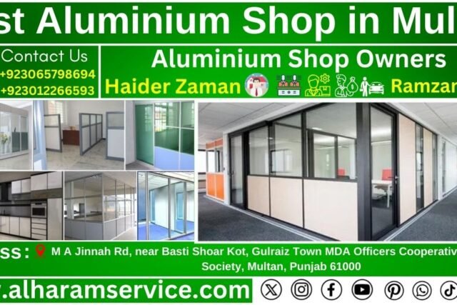 Best Aluminium Shop in Multan