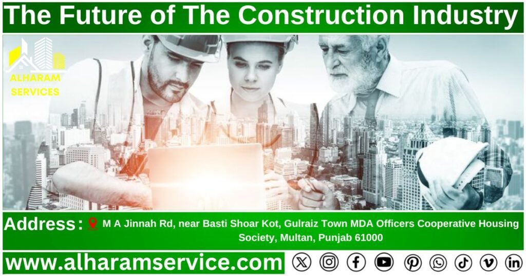 The Future of The Construction Industry