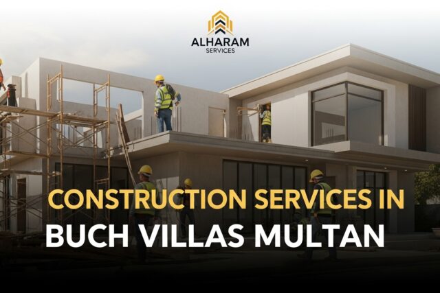 Construction Services in Buch Villas Multan