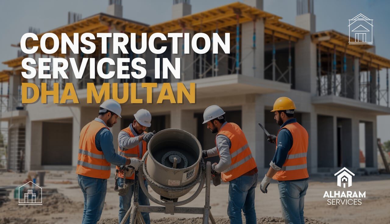 Construction Services in DHA Multan