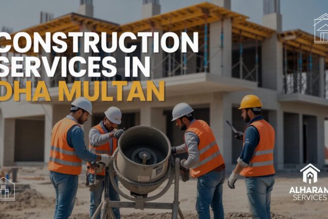 Construction Services in DHA Multan