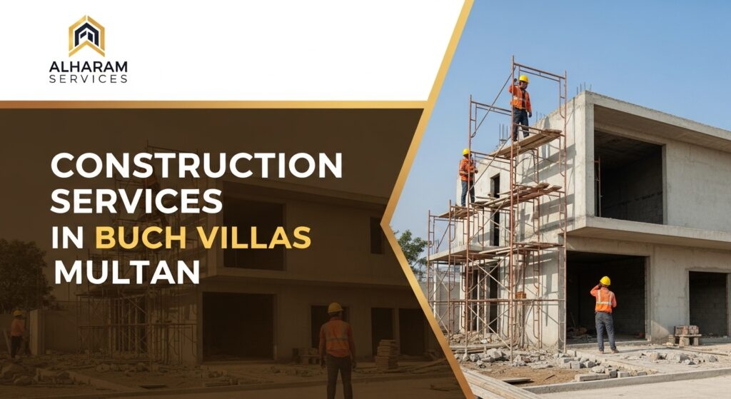 Construction Work in Buch Villas Multan