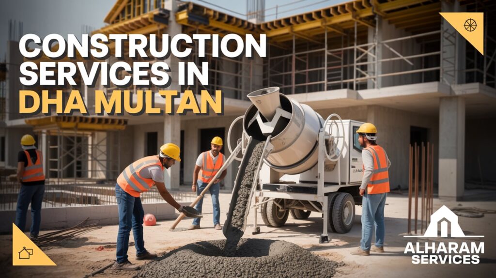 How to Hire Alharam Services for Your DHA Multan Project